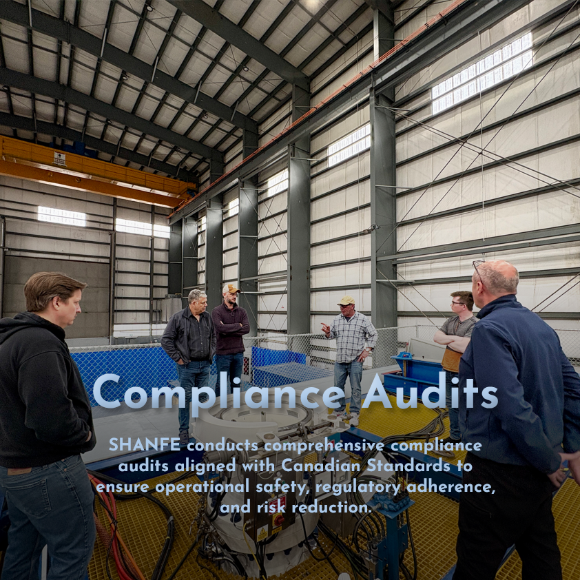 Compliance Audits-SHANFE conducts comprehensive compliance audits aligned with Canadian Standards to ensure operational safety, regulatory adherence, and risk reduction.